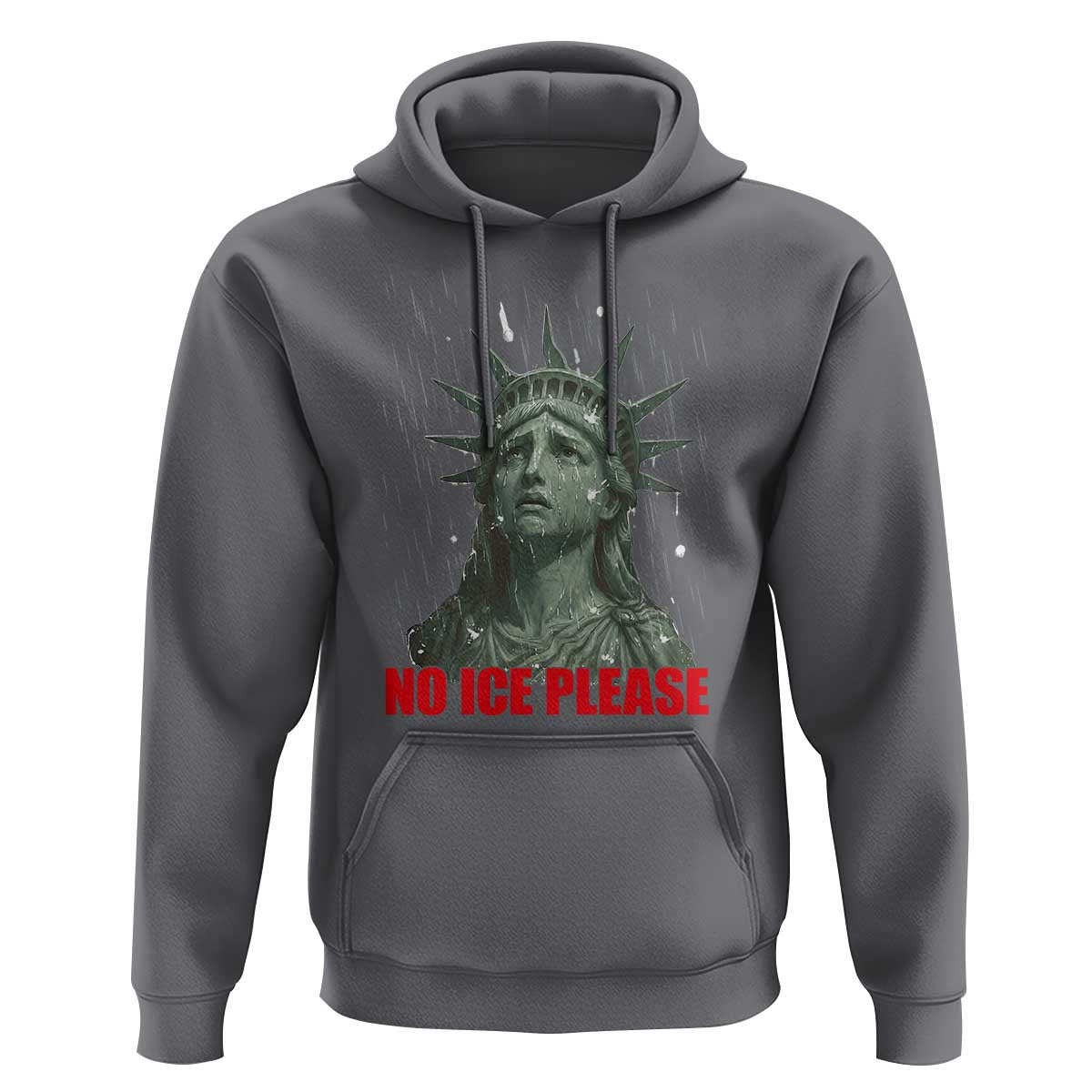 No Ice Please Hoodie Statue of Liberty Crying Anti ICE Deportation Human Rights