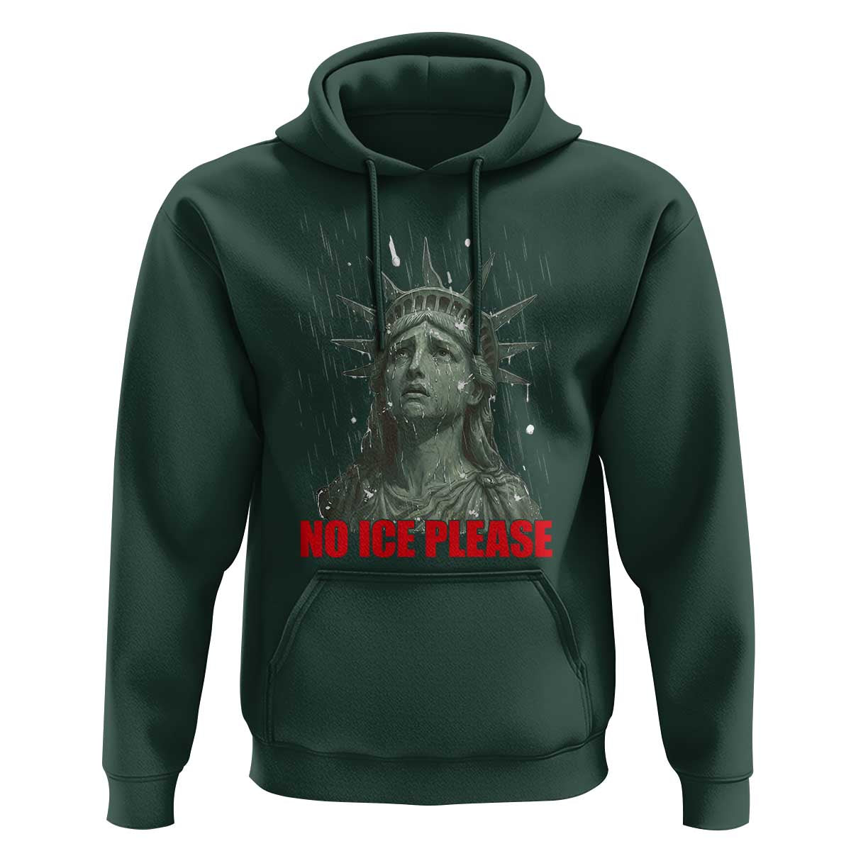 No Ice Please Hoodie Statue of Liberty Crying Anti ICE Deportation Human Rights