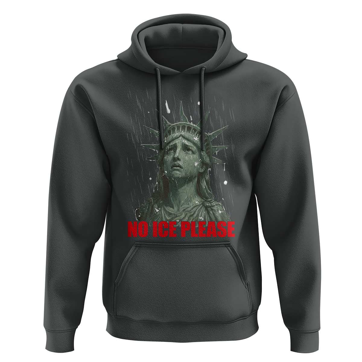 No Ice Please Hoodie Statue of Liberty Crying Anti ICE Deportation Human Rights