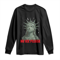 No Ice Please Long Sleeve Shirt Statue of Liberty Crying Anti ICE Deportation Human Rights