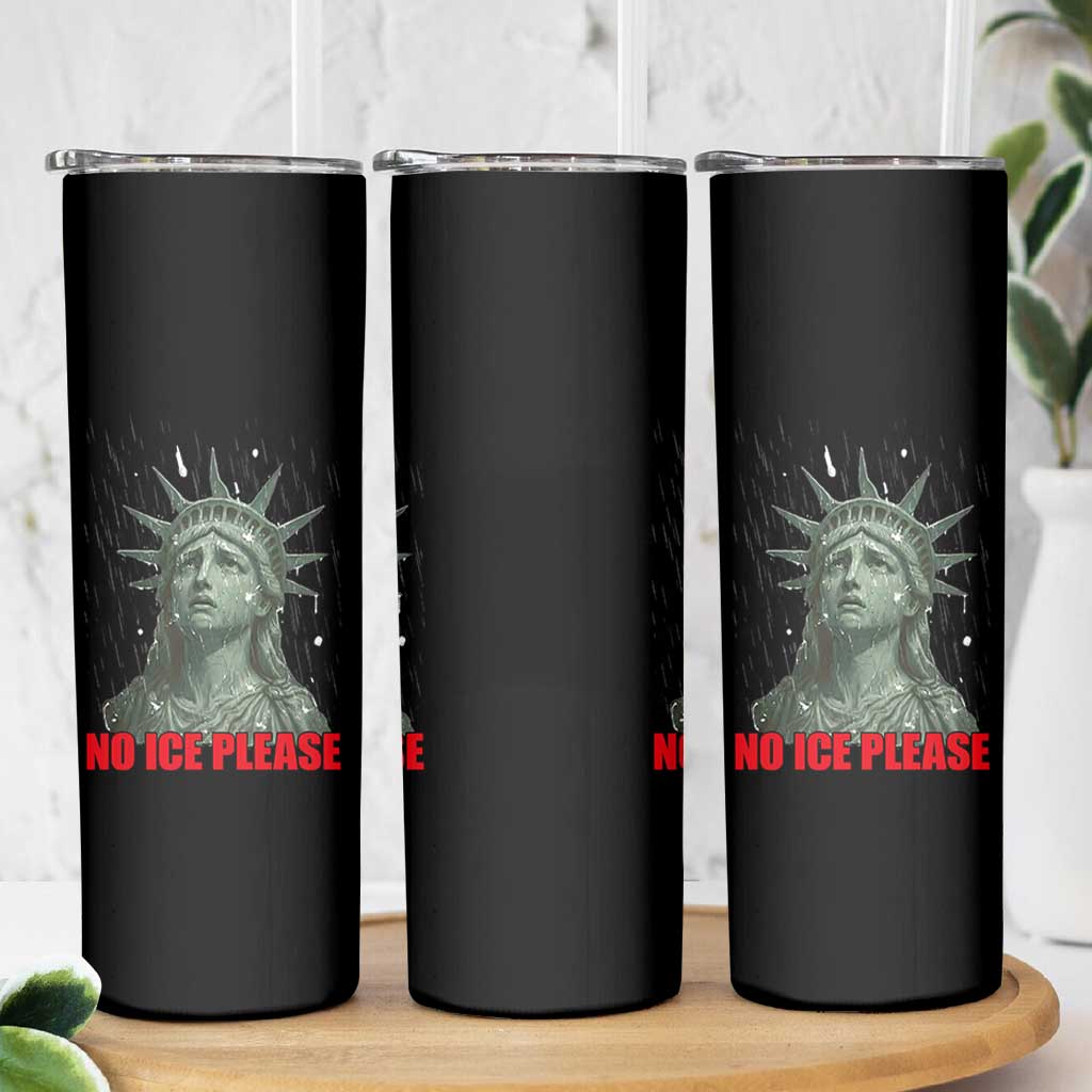 No Ice Please Skinny Tumbler Statue of Liberty Crying Anti ICE Deportation Human Rights