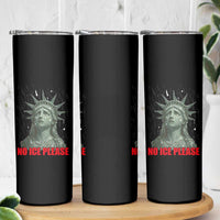 No Ice Please Skinny Tumbler Statue of Liberty Crying Anti ICE Deportation Human Rights