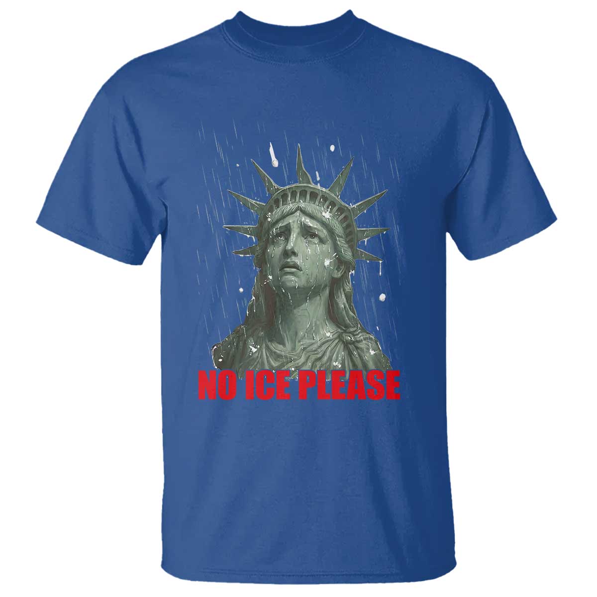 No Ice Please T Shirt Statue of Liberty Crying Anti ICE Deportation Human Rights
