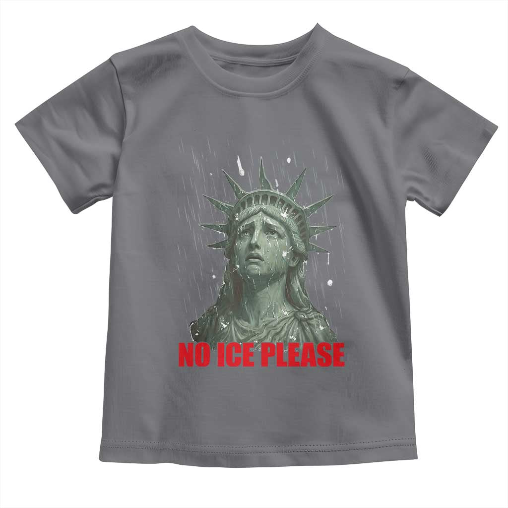 No Ice Please Toddler T Shirt Statue of Liberty Crying Anti ICE Deportation Human Rights