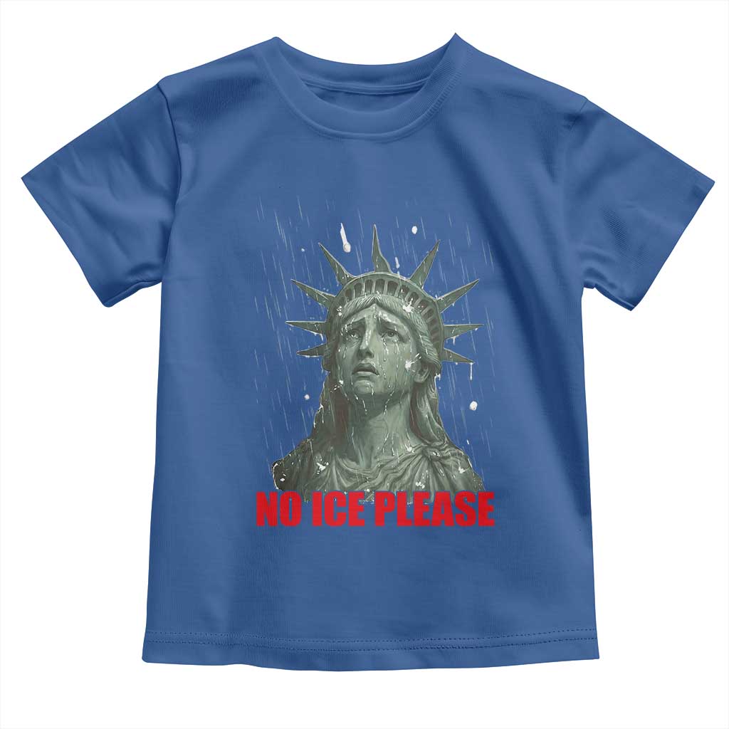 No Ice Please Toddler T Shirt Statue of Liberty Crying Anti ICE Deportation Human Rights