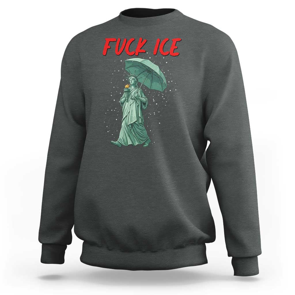 Statue of Liberty Crying Anti ICE Protest Meme Sweatshirt