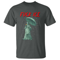 Statue of Liberty Crying Anti ICE Protest Meme T Shirt