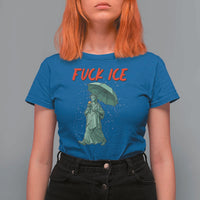 Statue of Liberty Crying Anti ICE Protest Meme T Shirt For Women