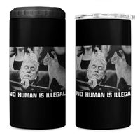 No Human Is Illegal 4 in 1 Can Cooler Tumbler Funny Cat Anti ICE Meme