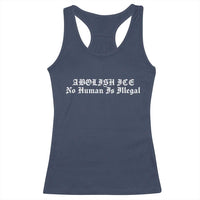 Abolish Ice No Human Is Illegal Racerback Tank Top Anti ICE Immigration Deportation Human Rights Protest
