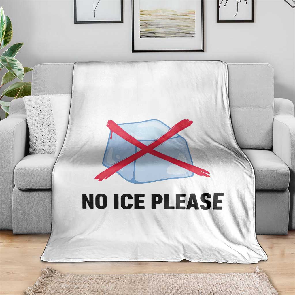 No Ice Please Throw Blanket Subtle Anti ICE Deportation Human Rights