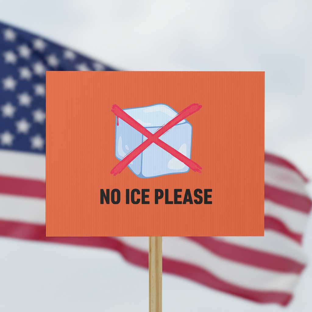 No Ice Please Protest Sign Subtle Anti ICE Deportation Human Rights