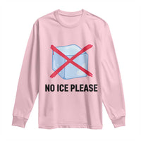 No Ice Please Long Sleeve Shirt Subtle Anti ICE Deportation Human Rights