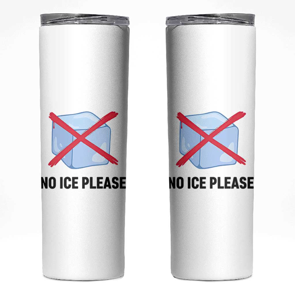 No Ice Please Skinny Tumbler Subtle Anti ICE Deportation Human Rights