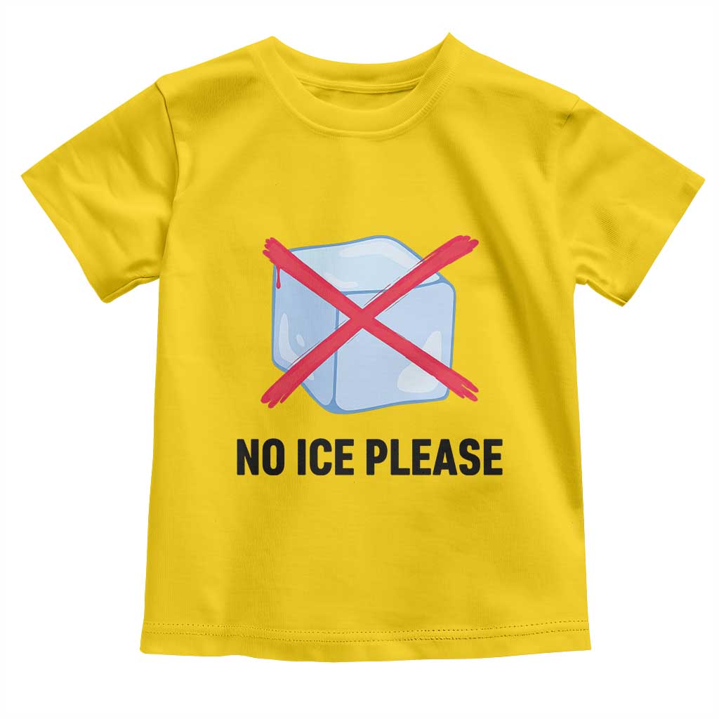 No Ice Please Toddler T Shirt Subtle Anti ICE Deportation Human Rights