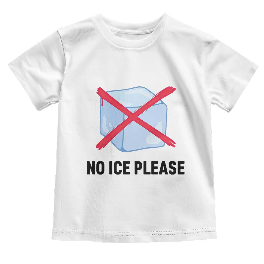 No Ice Please Toddler T Shirt Subtle Anti ICE Deportation Human Rights