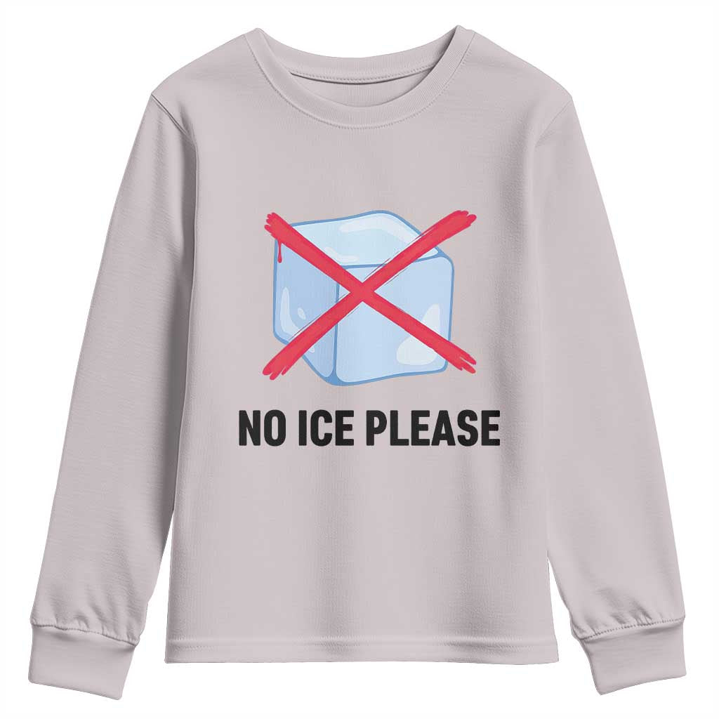 No Ice Please Youth Sweatshirt Subtle Anti ICE Deportation Human Rights