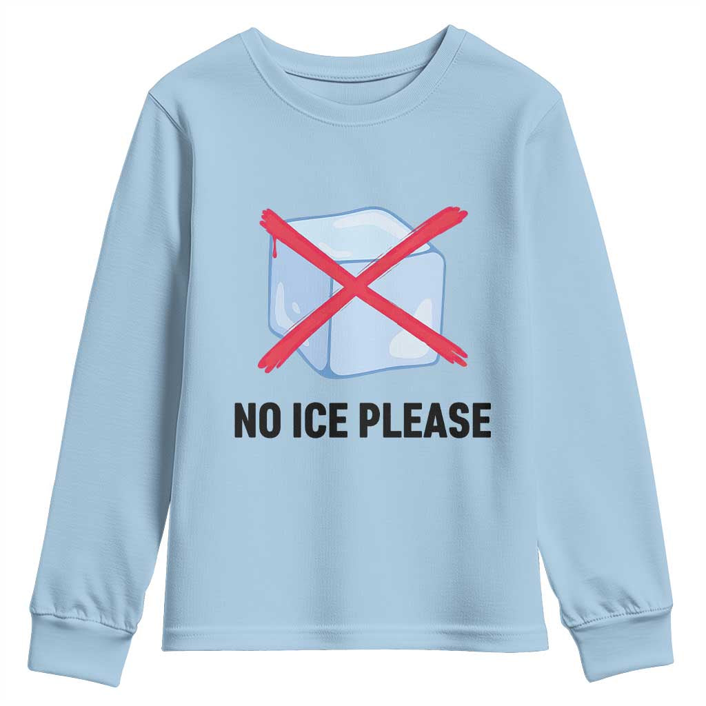 No Ice Please Youth Sweatshirt Subtle Anti ICE Deportation Human Rights