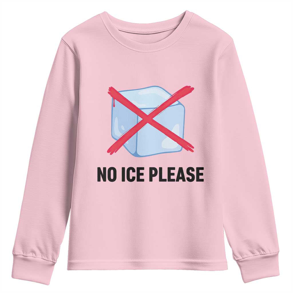 No Ice Please Youth Sweatshirt Subtle Anti ICE Deportation Human Rights
