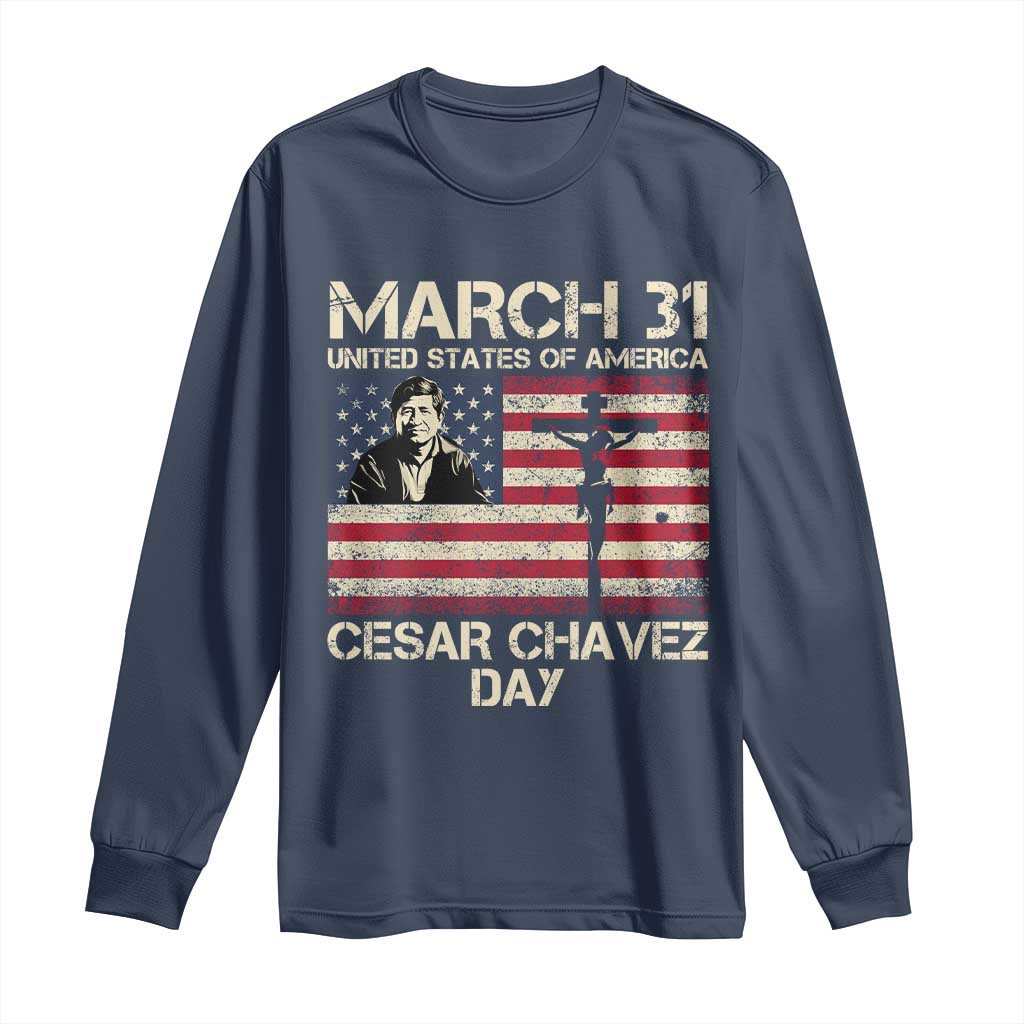 Cesar Chavez March 31 Celebration Long Sleeve Shirt Christian American Flag Religious