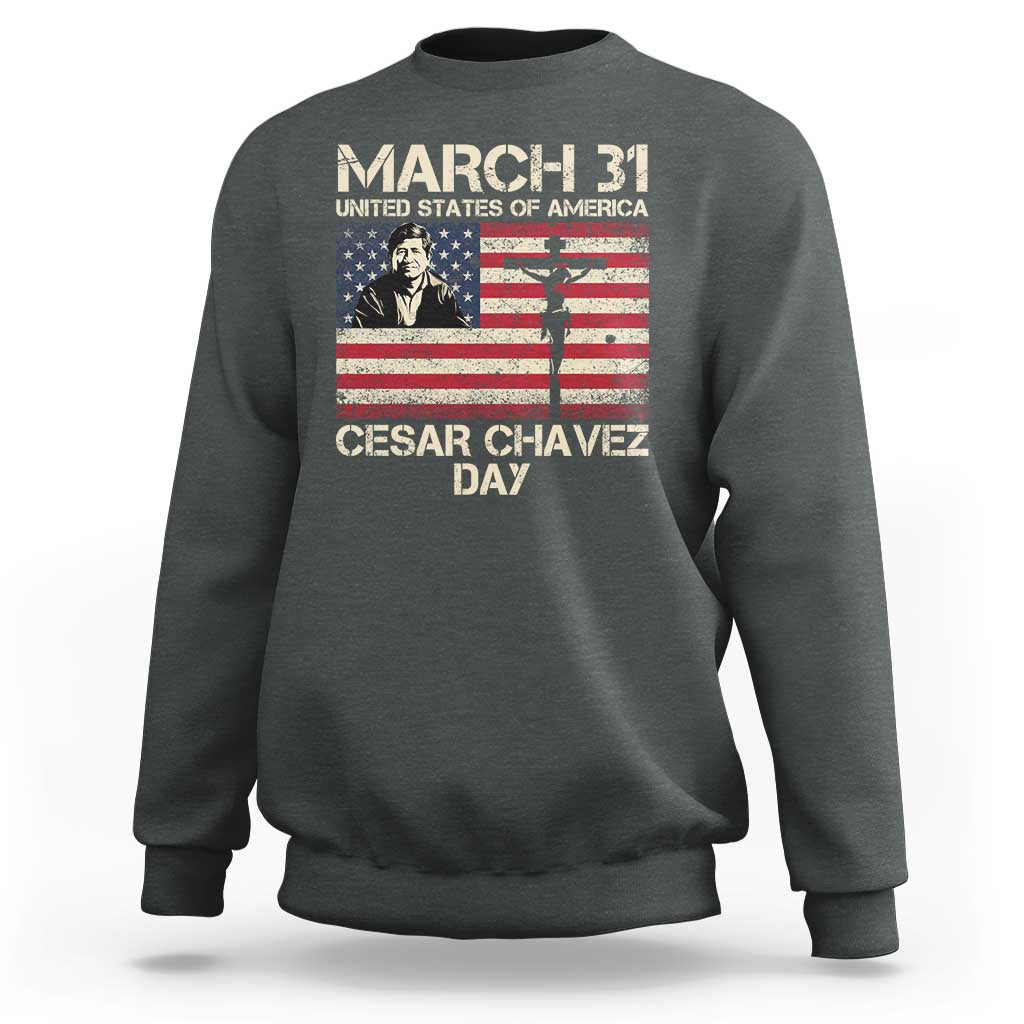 Cesar Chavez March 31 Celebration Sweatshirt Christian American Flag Religious