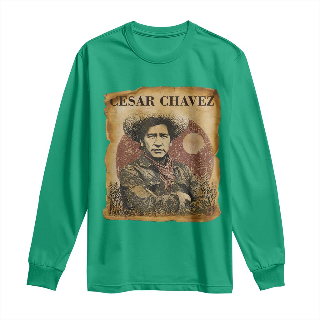 Cesar Chavez Long Sleeve Shirt Hispanic Heritage Mexican American Pride Latino