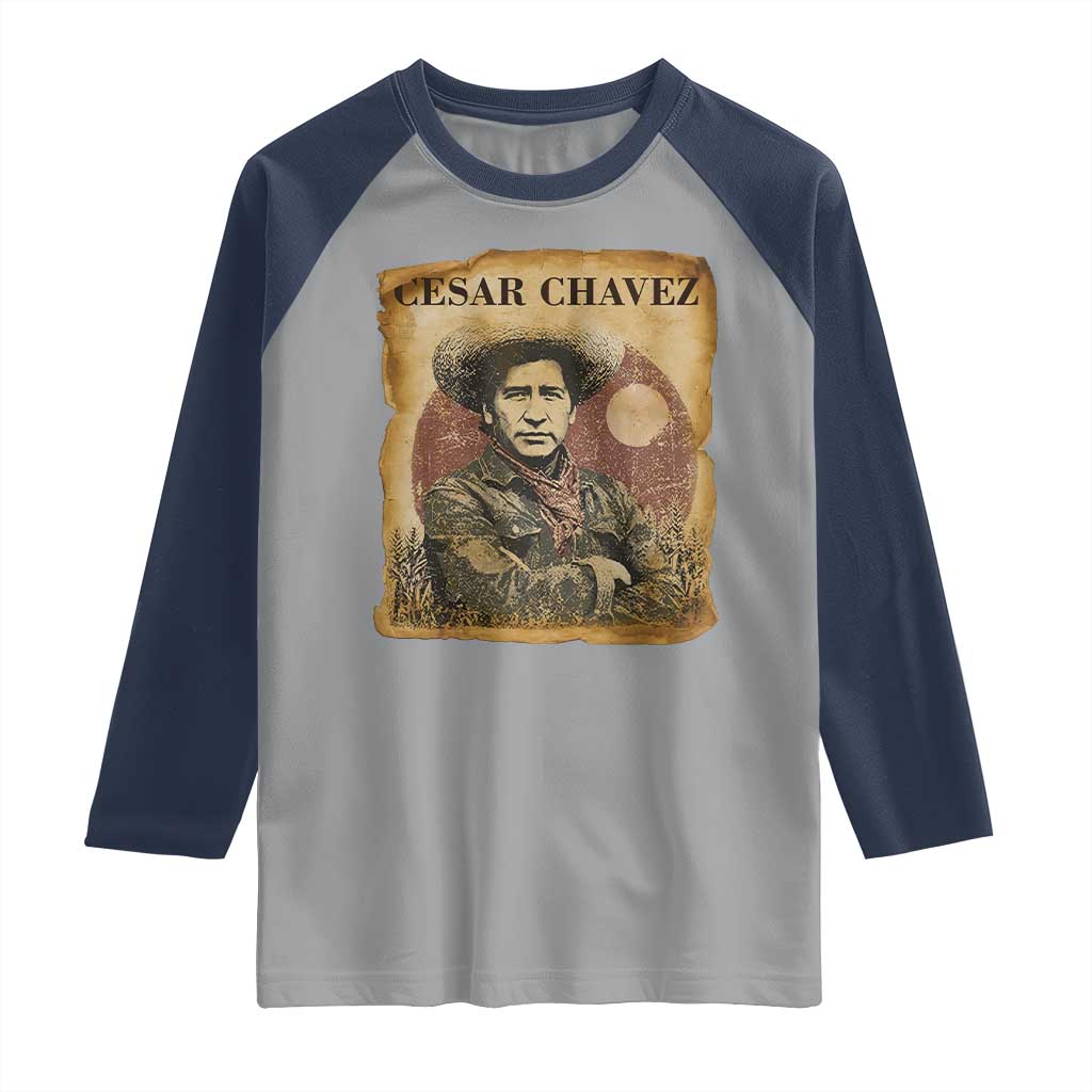 Cesar Chavez Raglan Shirt Hispanic Heritage Mexican American Pride Latino