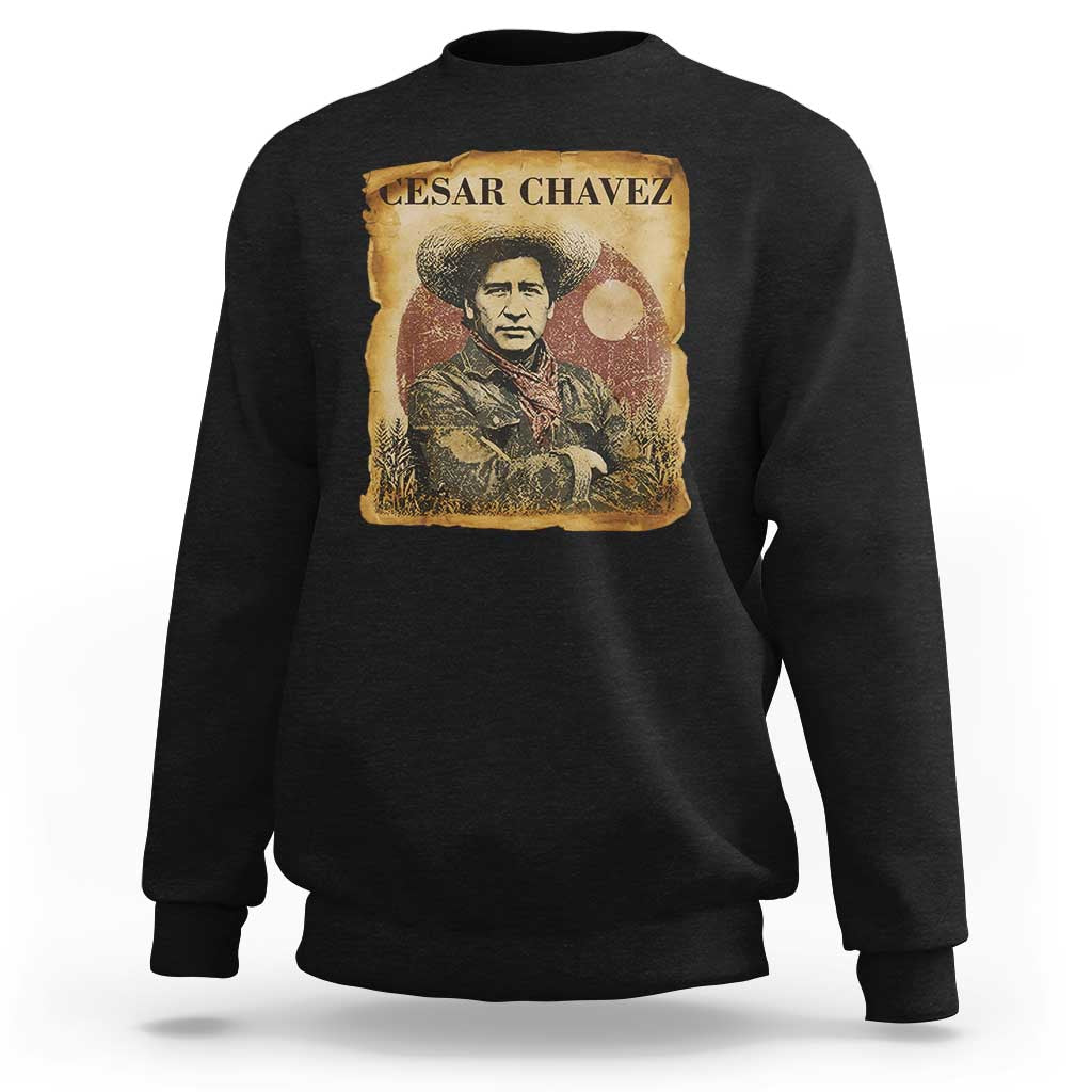 Cesar Chavez Sweatshirt Hispanic Heritage Mexican American Pride Latino