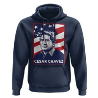 Cesar Chavez Hoodie Labor Leader Mexican American Pride