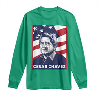 Cesar Chavez Long Sleeve Shirt Labor Leader Mexican American Pride