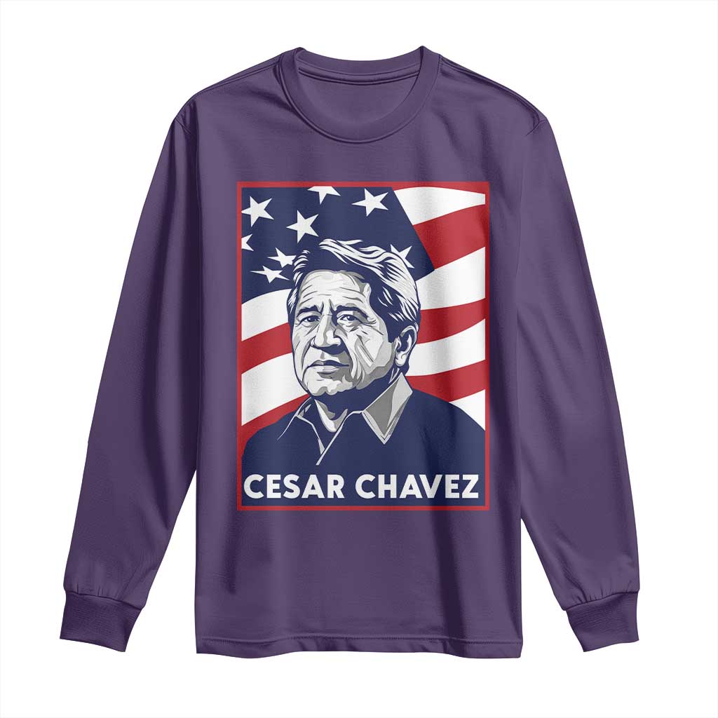 Cesar Chavez Long Sleeve Shirt Labor Leader Mexican American Pride