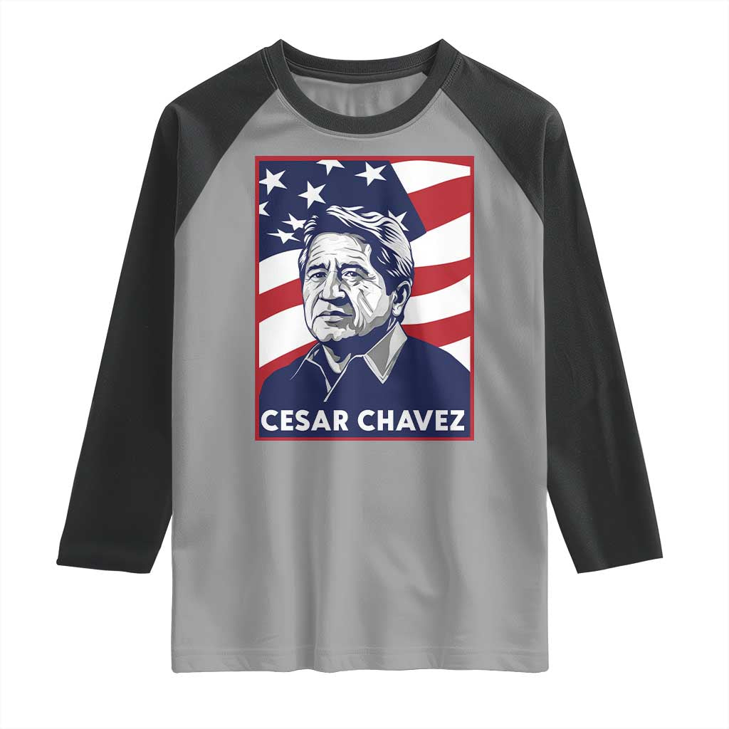 Cesar Chavez Raglan Shirt Labor Leader Mexican American Pride