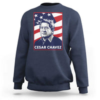 Cesar Chavez Sweatshirt Labor Leader Mexican American Pride