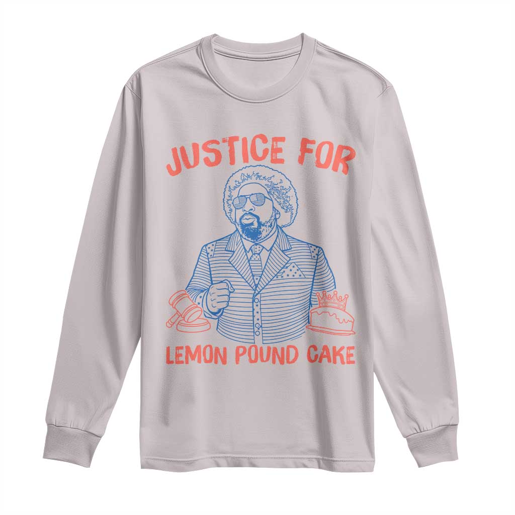 Justice For Lemon Pound Cake Long Sleeve Shirt Viral Trend Free Speech