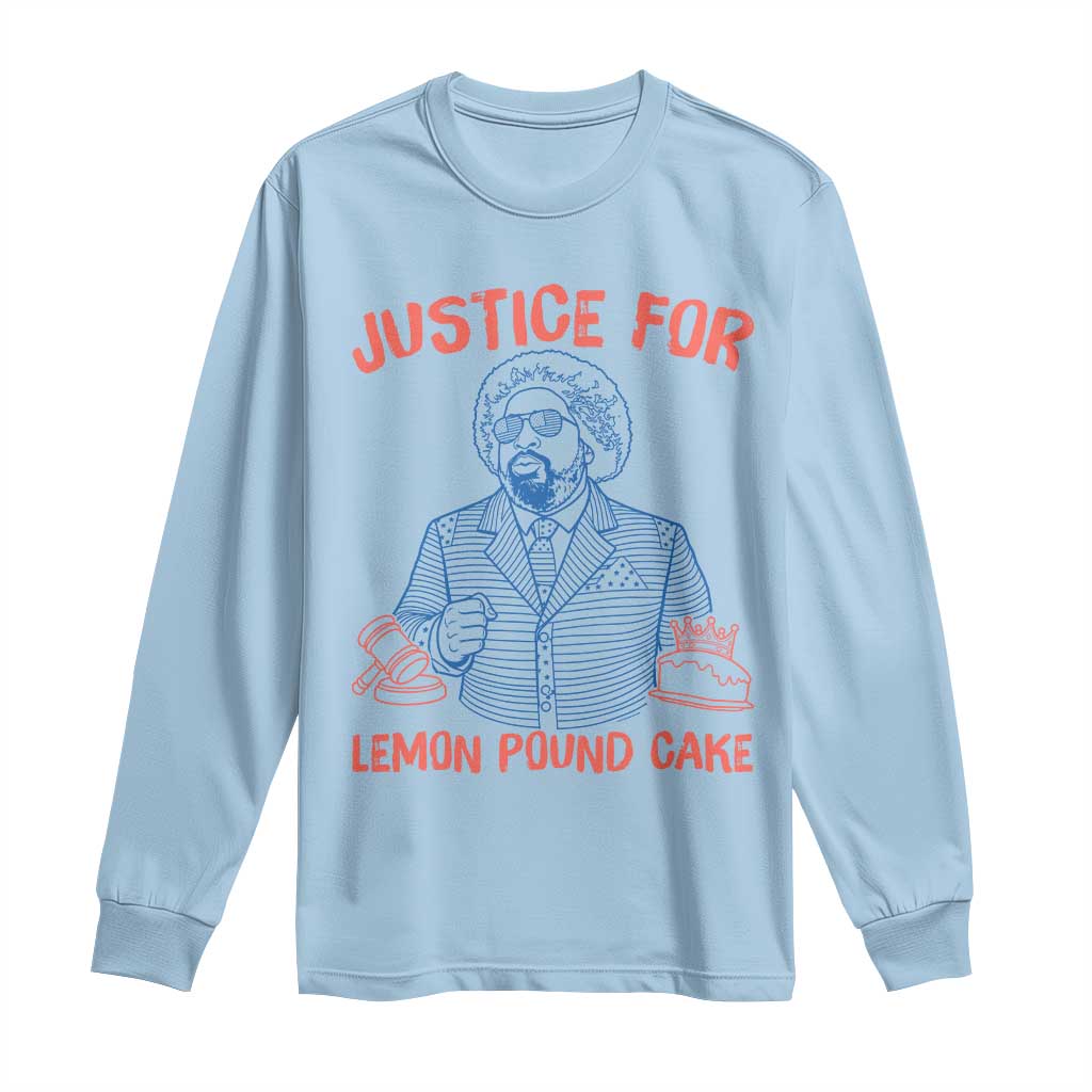 Justice For Lemon Pound Cake Long Sleeve Shirt Viral Trend Free Speech