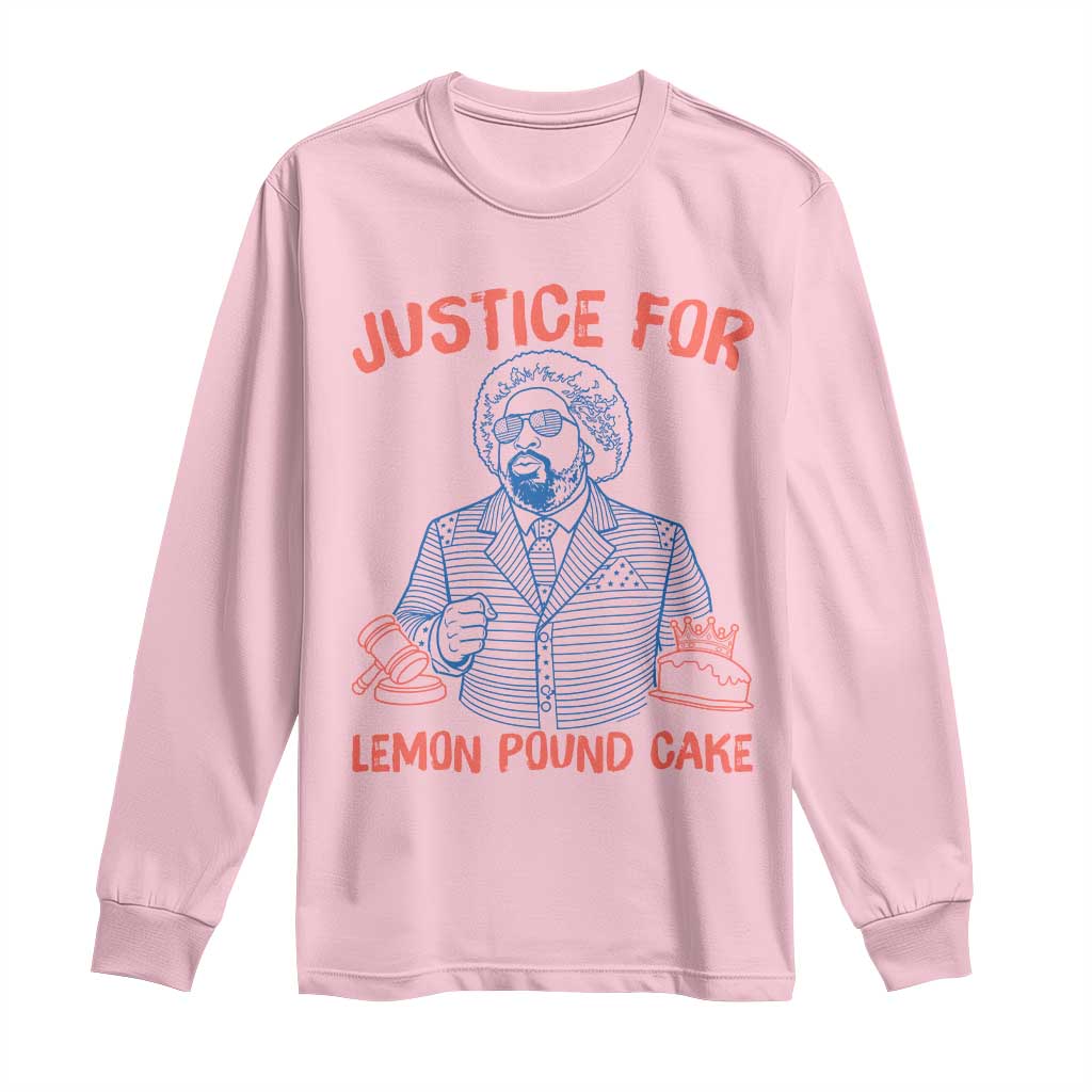 Justice For Lemon Pound Cake Long Sleeve Shirt Viral Trend Free Speech