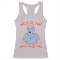 Justice For Lemon Pound Cake Racerback Tank Top Viral Trend Free Speech