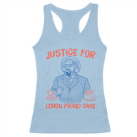 Justice For Lemon Pound Cake Racerback Tank Top Viral Trend Free Speech