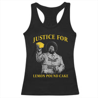 Justice For Lemon Pound Cake Racerback Tank Top Vintage Rap Free Speech