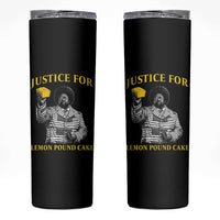 Justice For Lemon Pound Cake Skinny Tumbler Vintage Rap Free Speech