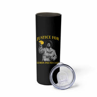 Justice For Lemon Pound Cake Skinny Tumbler Vintage Rap Free Speech