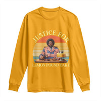 Justice For Lemon Pound Cake Long Sleeve Shirt Retro Rap Free Speech