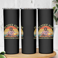 Justice For Lemon Pound Cake Skinny Tumbler Retro Rap Free Speech
