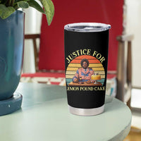 Justice For Lemon Pound Cake Tumbler Cup Retro Rap Free Speech