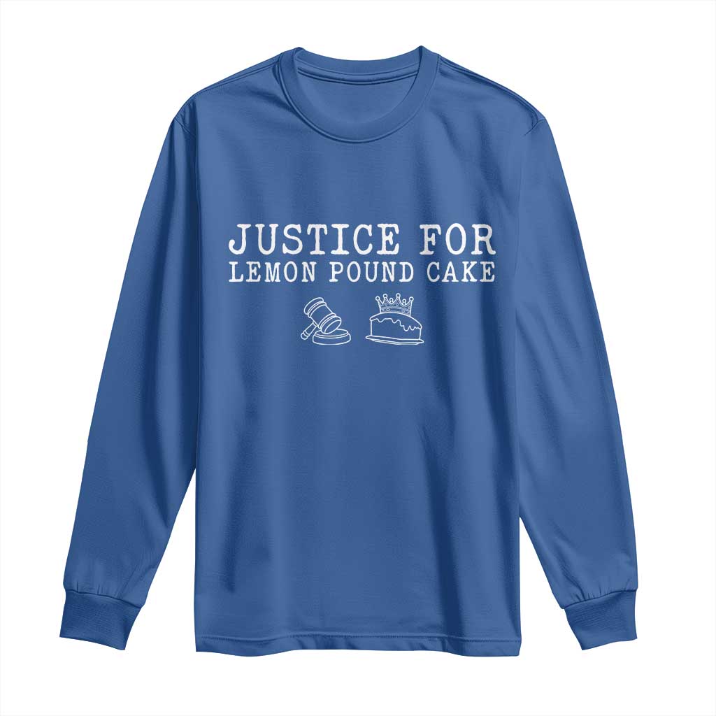 Justice For Lemon Pound Cake Long Sleeve Shirt Funny Dessert Meme
