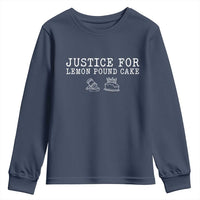 Justice For Lemon Pound Cake Youth Sweatshirt Funny Dessert Meme