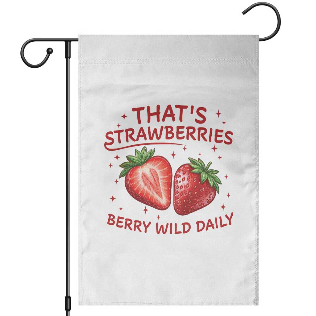 That’s Strawberries Garden Flag Summer Fruit Festival