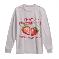 That’s Strawberries Long Sleeve Shirt Summer Fruit Festival