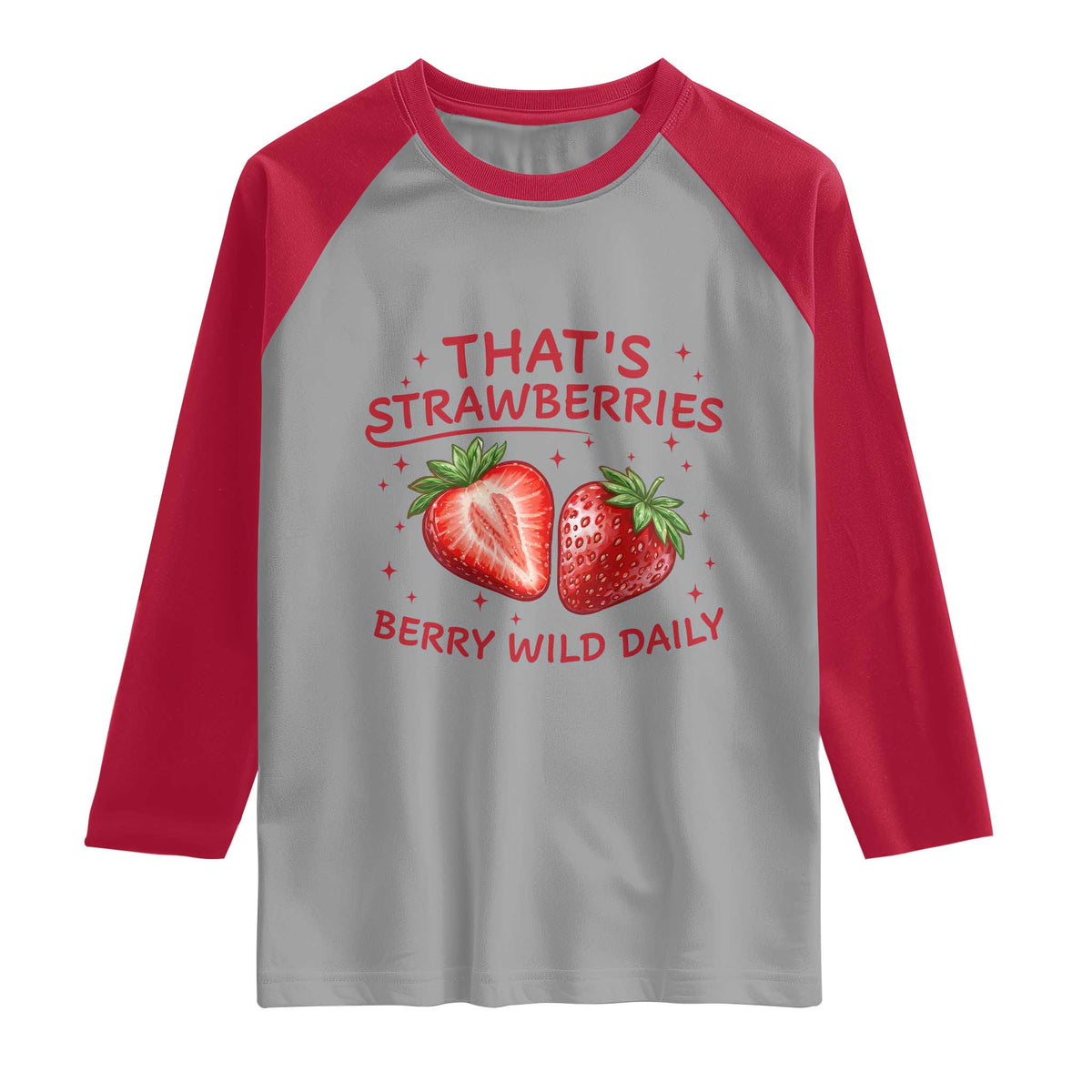 That’s Strawberries Raglan Shirt Summer Fruit Festival