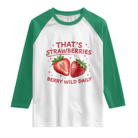 That’s Strawberries Raglan Shirt Summer Fruit Festival